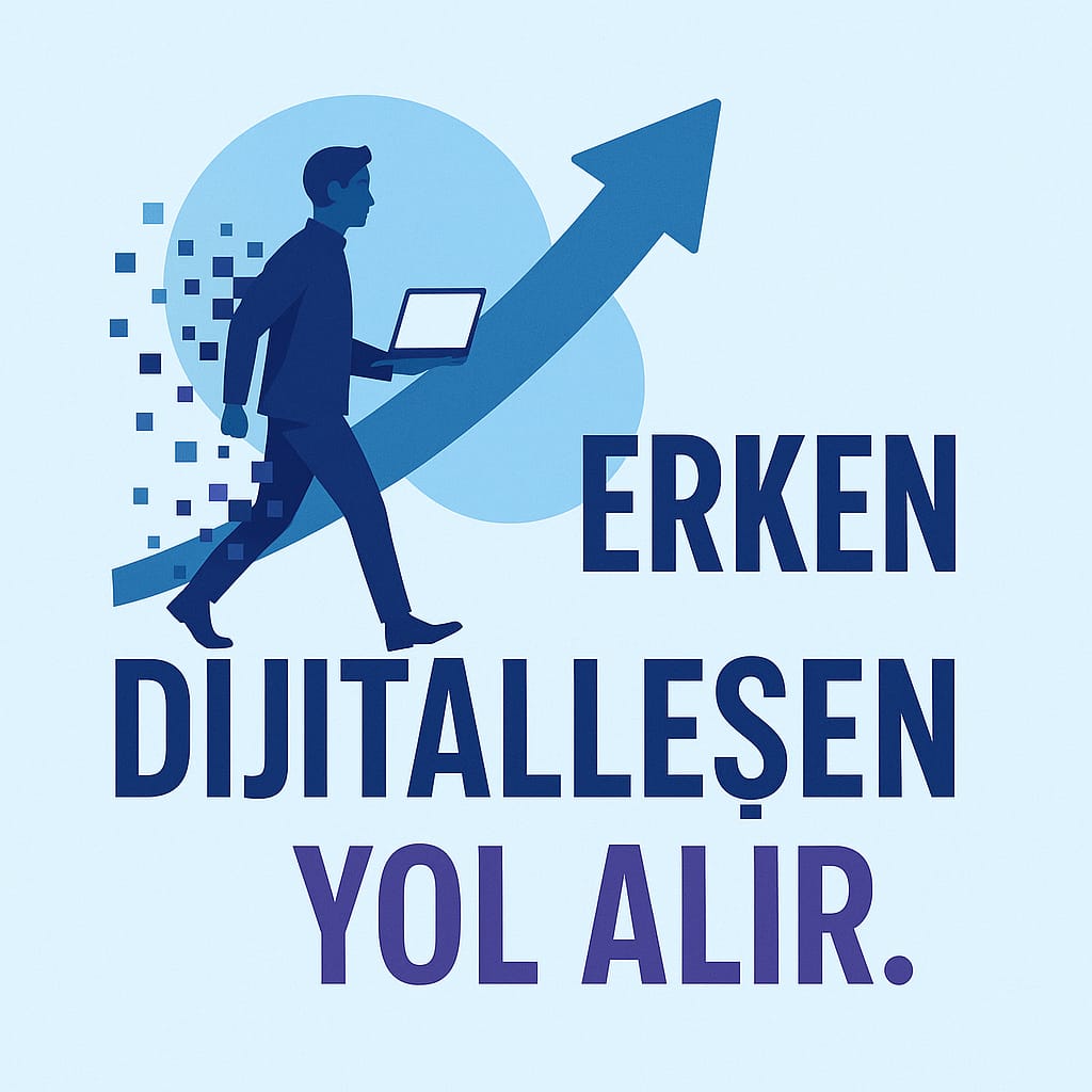Erken Kalkan Yol Alır